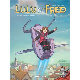 Lulu et Fred - Tome 1 : Lulu et Fred - Une dent contre les mémés