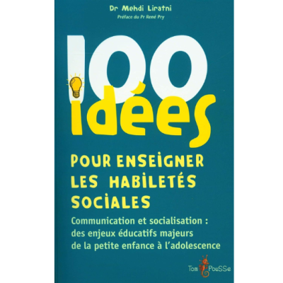 100 idées pour enseigner les habiletés sociales