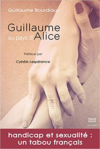 Nouveauté littéraire : « Guillaume au pays d’Alice »
