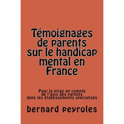 Témoignages de parents sur le handicap mental en France