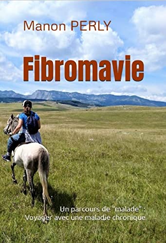 Fibromavie, un parcours de "malade"