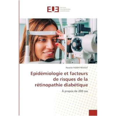 Epidémiologie et facteurs de risques de la rétinopathie diabétique de Rosette N'DOHI-RENAUT