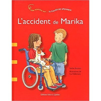 L'accident de Marika : le handicap physique