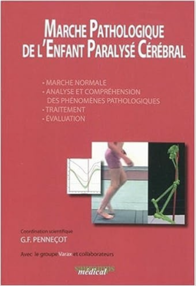 Marche Pathologique de l'Enfant Paralysé Cérébral de Georges-François Penneçot